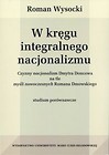 W kręgu integralnego nacjonalizmu