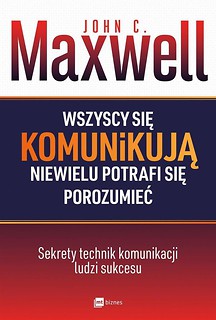 Wszyscy się komunikują niewielu potrafi.. w.2017