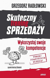 Skuteczny trening sprzedaży. Wykorzystaj swoje..