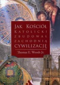Jak Kości&oacute;ł katolicki zbudowa...