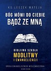 Bóg mówi do Ciebie: Bądź ze mną