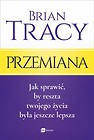 Przemiana. Jak sprawić, by reszta twojego...w.2017