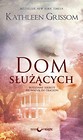 Dom służąch. Rodzinne sekret prowadzą do tragedi
