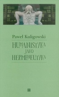 Humanistyka jako hermeneutyka