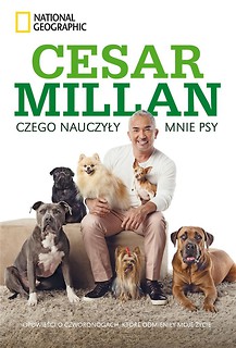 Czego nauczyły mnie psy. Opowieść o psach...