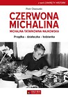 Czerwona Michalina. Michalina Tatarkówna-Majkowska