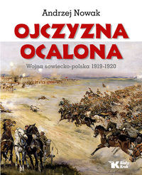 Ojczyzna Ocalona Wojna sowiecko-polska 1919-1920