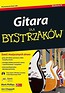 Gitara dla bystrzak&oacute;w / Biuro Wszelkiego Pocieszen