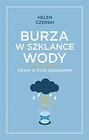 Burza w szklance wody. Fizyka w życiu codziennym