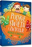 Polskie święta i zwyczaje. Wiersze o świętach TW