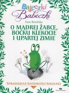 Bajeczki Babeczk. O mądrej żabce, boćku... cz.2