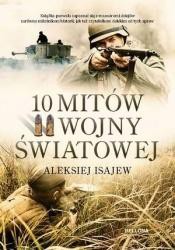 10 mit&oacute;w II wojny światowej