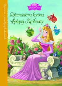 Księżniczki Diamentowa korona Śpiącej Królewny