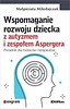 Wspomaganie rozwoju dziecka z autyzmem...