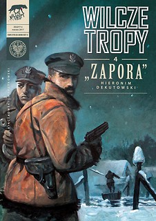 Wilcze tropy. Zapora
