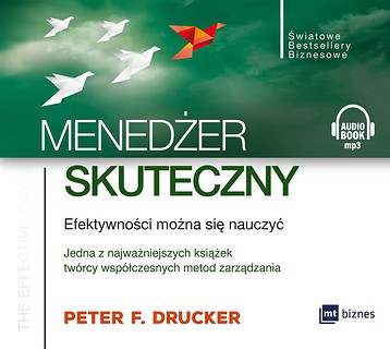 Menedżer skuteczny. Efektywności można.. Audiobook
