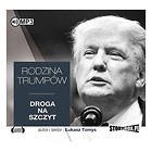 Rodzina Trumpów. Droga na szczyt