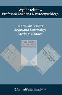Wyb&oacute;r tekst&oacute;w Profesora Bogdana Nawroczyńskiego