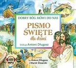 Pismo Święte dla dzieci. Dobry B&oacute;g m&oacute;wi do nas CD