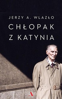 Chłopak z Katynia. Niewyjaśniona tajemnica...