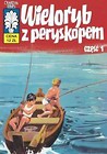 Kapitan Żbik. Tom 28. Wieloryb z peryskopem cz1