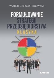 Formułowanie strategii przedsiębiorstwa. Klasyka