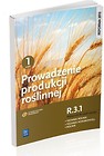 Prowadzenie produkcji roślinnej cz.1 R.3.1 WSiP