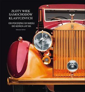 Złoty wiek samochod&oacute;w klasycznych
