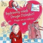 Będziemy mieli drugie dziecko