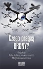 Czego pragną drony?