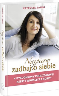 Najpierw zadbaj o siebie. 4 - tygodniowy kurs...
