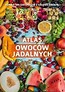 Atlas owoc&oacute;w jadalnych