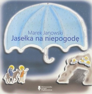 Jasełka na niepogodę