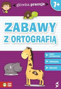 Główka pracuje Zabawy z ortografią