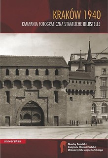 Krak&oacute;w 1940. Kampania fotograficzna
