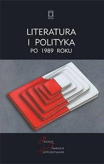 Literatura i polityka po 1989 roku