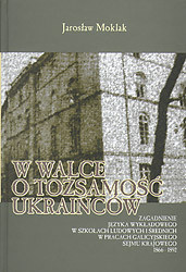 W WALCE O TOŻSAMOŚĆ UKRAIŃCÓW