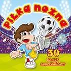 30 kartek superzabawa. Pilka nożna