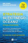 Strategia błękitnego oceanu. Wydanie rozszerzone