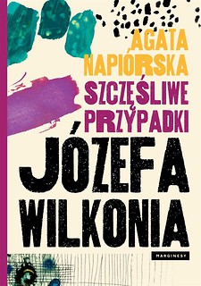 Szczęśliwe przypadki J&oacute;zefa Wilkonia