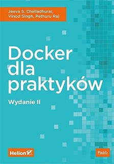 Docker dla praktyk&oacute;w