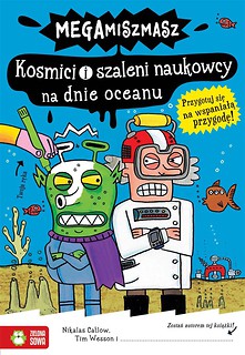 Megamiszmasz. Kosmici i szaleni naukowcy