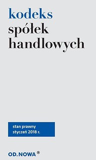 Kodeks sp&oacute;łek handlowych Styczeń 2018