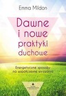 Dawne i nowe praktyki duchowe
