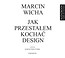 Jak przestałem kochać design. Audiobook