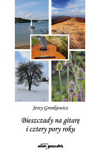 Bieszczady na gitarę i cztery pory roku