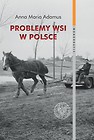 Problemy wsi w Polsce w latach 1956–1980 w świetle listów do władz centralnych