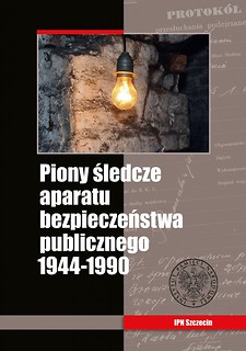 Piony śledcze aparatu bezpieczeństwa publicznego 1944–1990