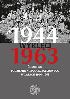 Wyklęci 1944–1963