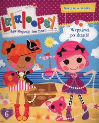 Lalaloopsy 6 Wyprawa po skarb